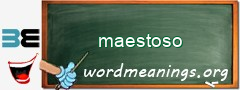 WordMeaning blackboard for maestoso